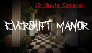 60 Minute Escape: Evershift Manor